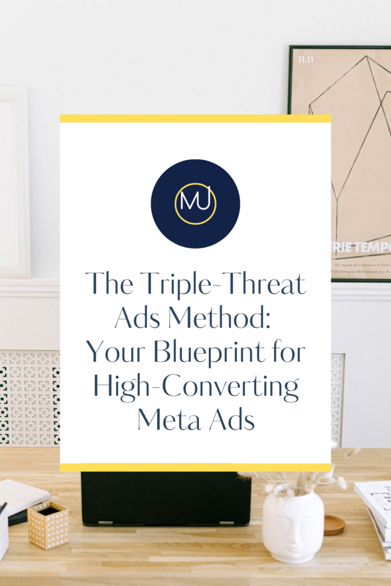 The MUM Triple-Threat Ads Method: Your Blueprint for High-Converting Meta Ads