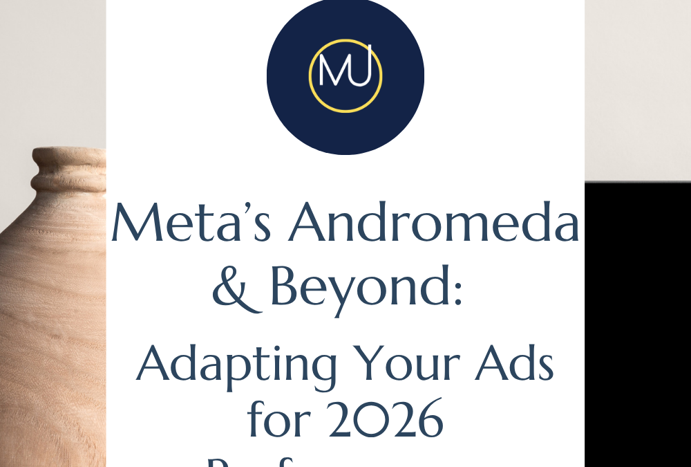 Meta’s Andromeda & Beyond: Adapting Your Ads for 2026 Performance